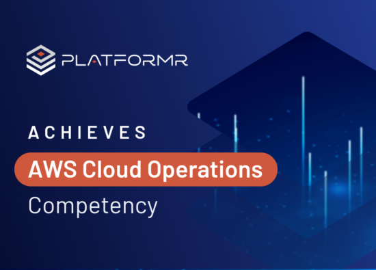 Platformr AWS CloudOps Competency Announcement